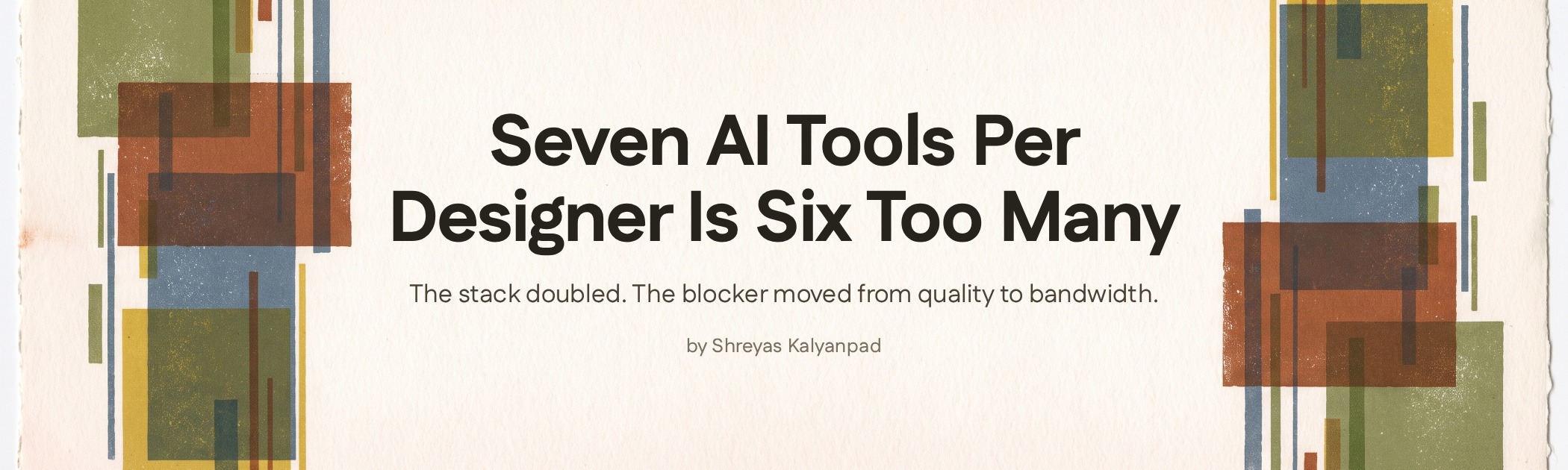 Cover art for Seven AI Tools Per Designer Is Six Too Many